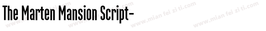 The Marten Mansion Script字体转换